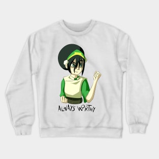 Always Worthy - Toph Crewneck Sweatshirt